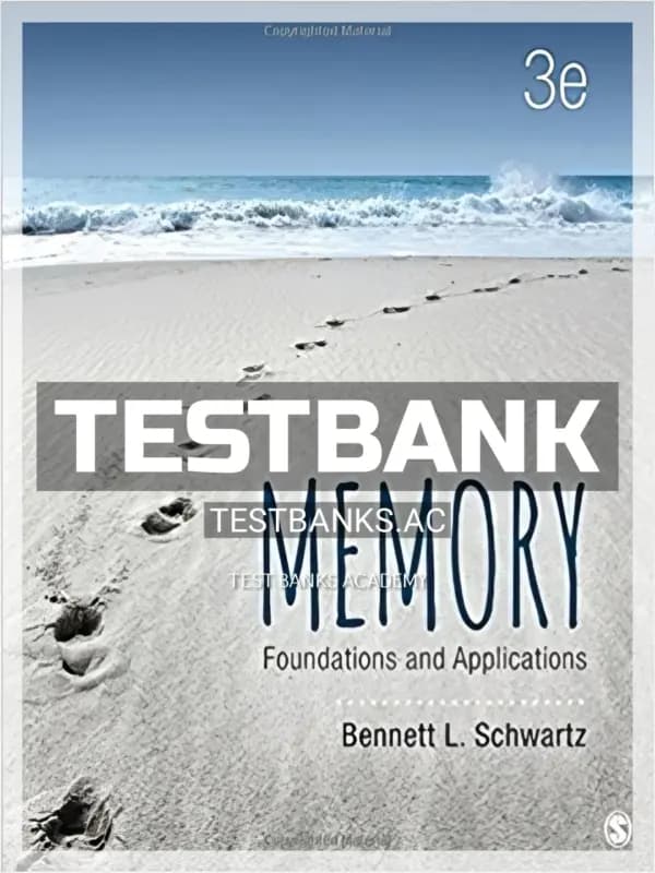 Cover for Test Bank for Memory Foundations and Applications 3rd Edition by Schwartz