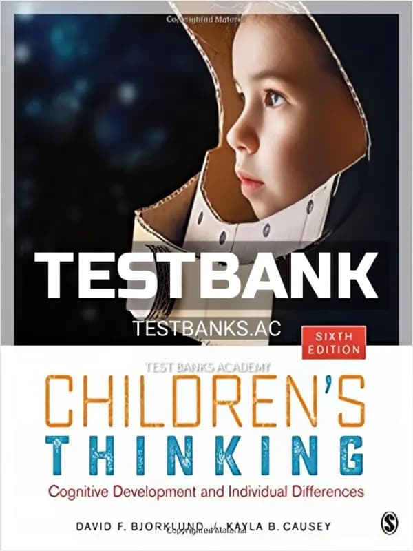 Cover for Test Bank for Childrens Thinking Cognitive Development and Individual Differences 6th Edition by Bjorklund