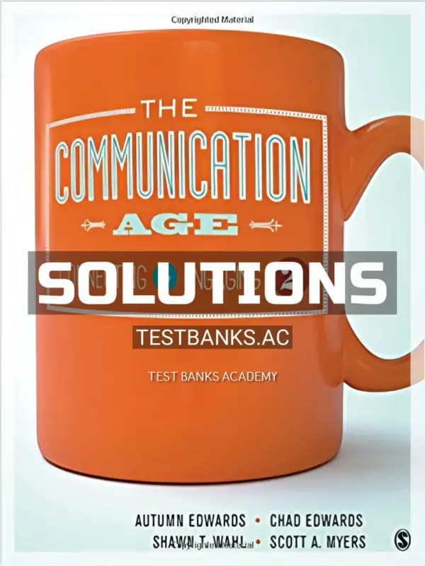 Cover for Solutions Manual for Communication Age Connecting and Engaging 2nd Edition by Edwards