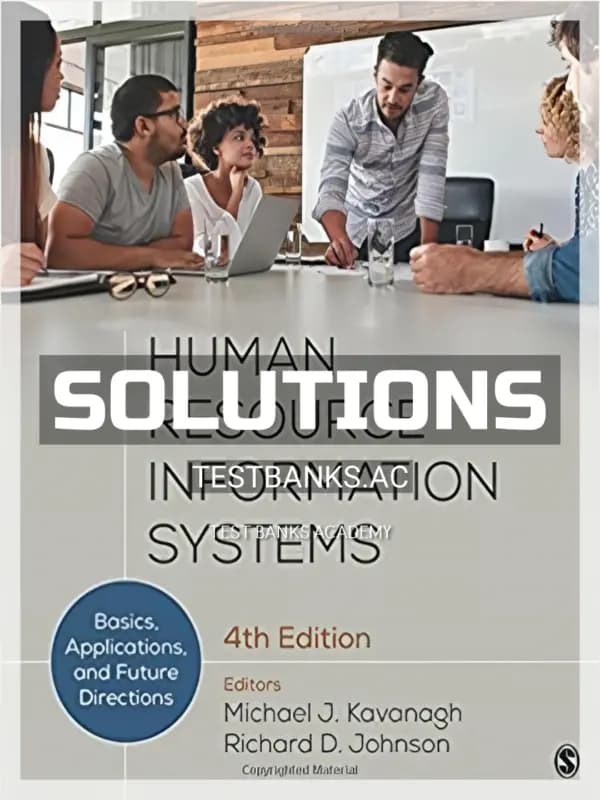 Cover for Solutions Manual for Human Resource Information Systems Basics Applications and Future Directions 4th Edition by Kavanagh