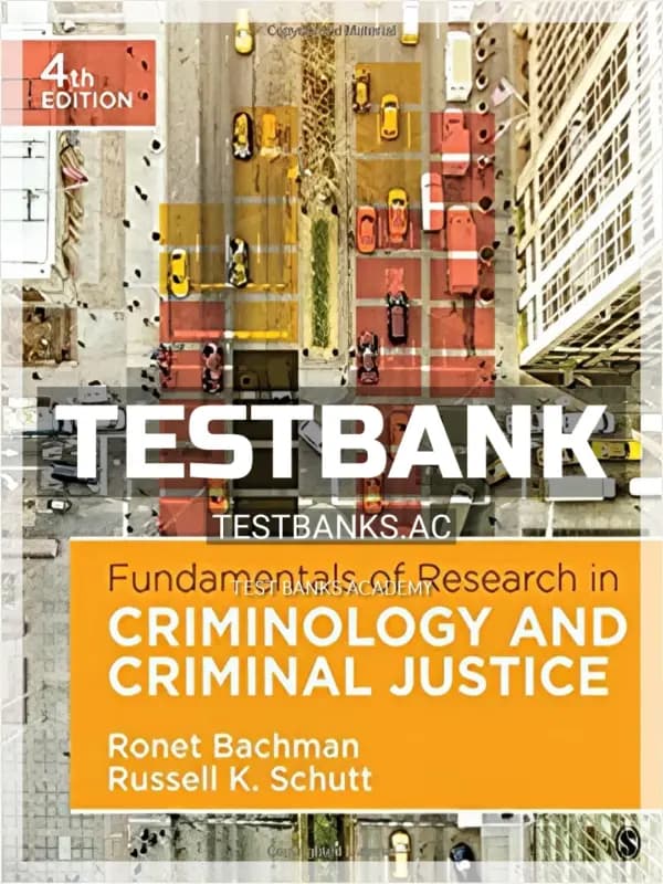 Cover for Test Bank for Fundamentals of Research in Criminology and Criminal Justice 4th Edition by Bachman