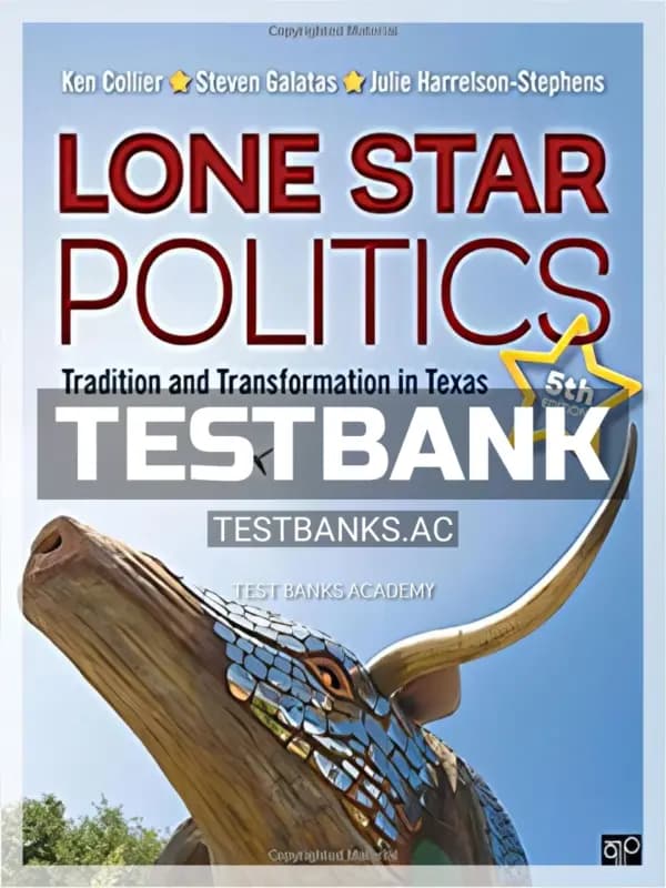 Cover for Test Bank for Lone Star Politics Tradition and Transformation in Texas 5th Edition by Collier