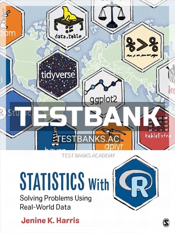 Cover for Test Bank for Statistics With R Solving Problems Using Real-World Data 1st Edition by Harris