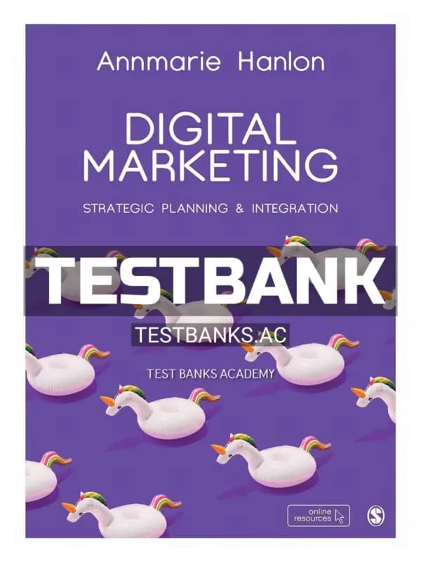 Cover for Test Bank for Digital Marketing Strategic Planning & Integration 1st Edition by Hanlon