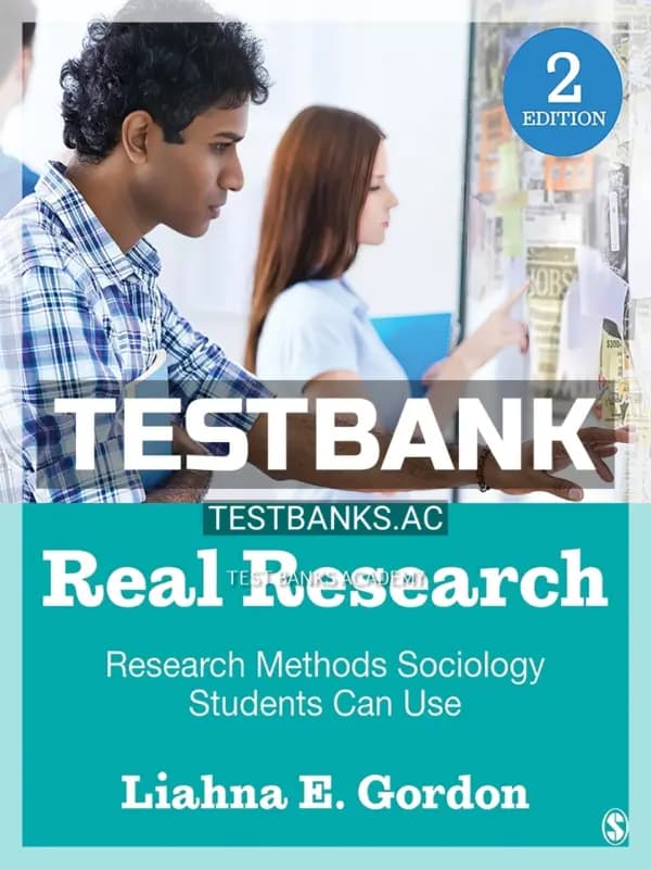 Cover for Test Bank for Real Research Research Methods Sociology Students Can Use 2nd Edition by Gordon