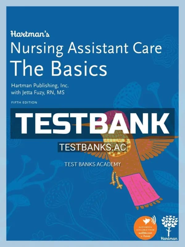 Cover for Test Bank for Hartman’s Nursing Assistant Care The Basics 5th Edition by Fuzy
