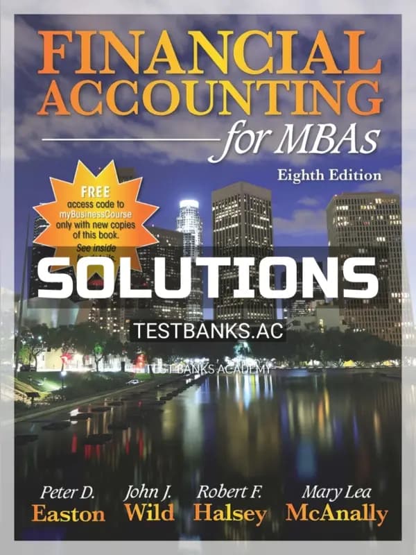 Solutions Manual for Financial Accounting for MBAs 8th Edition by Easton cover