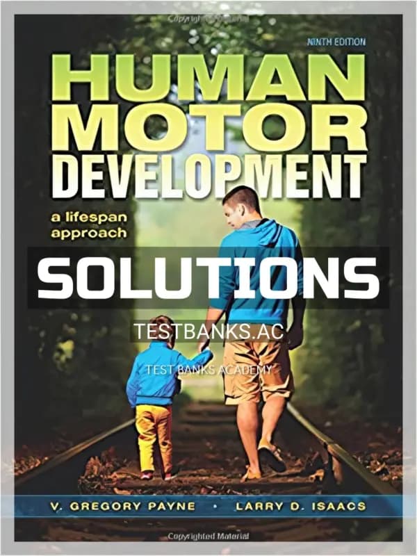 Cover for Solutions Manual for Human Motor Development A Lifespan Approach 1st Edition by Payne