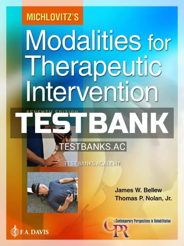 Cover for Test Bank for Michlovitzs Modalities for Therapeutic Intervention 7th Edition by Bellew