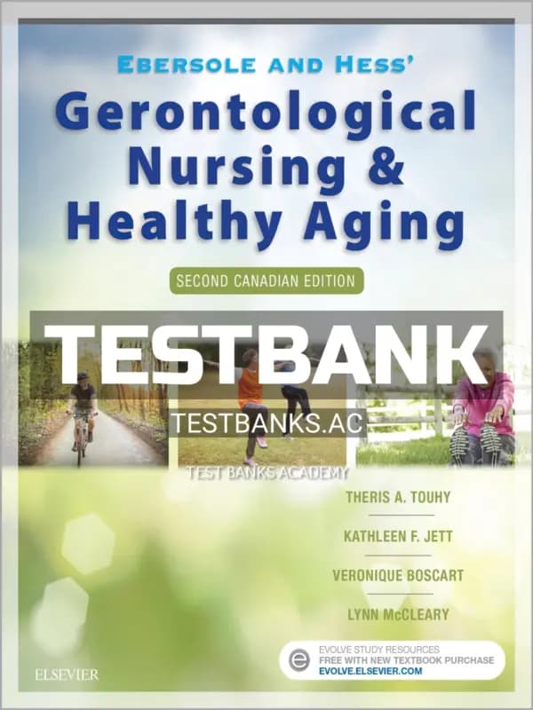 Cover for Test Bank for Ebersole and Hess’ Gerontological Nursing and Healthy Aging in Canada 2nd CA Edition by Touhy