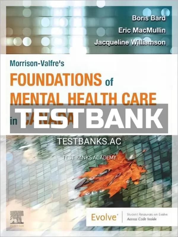 Cover for Test Bank for Morrison Valfres Foundations of Mental Health Care in Canada 1st CA Edition by Williamson