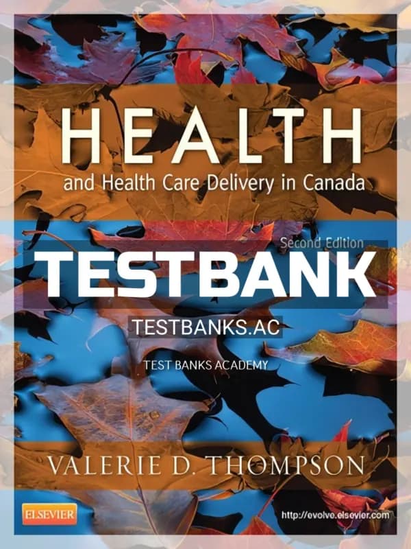 Cover for Test Bank for Health and Health Care Delivery in Canada 2nd CA Edition by Thompson