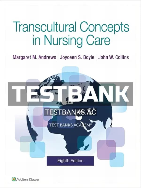 Cover for Test Bank for Transcultural Concepts in Nursing Care 8th Edition by Andrews