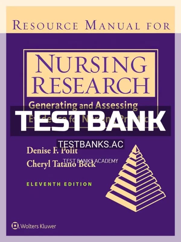 Cover for Test Bank for Nursing Research Generating and Assessing Evidence for Nursing Practice 11th Edition by Polit