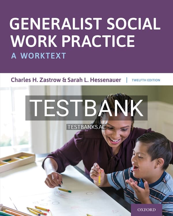 Test Bank for Generalist Social Work Practice 12th US Edition by Zastrow cover