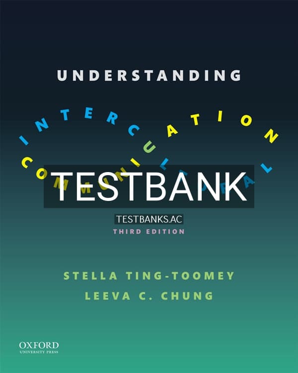 Cover for Test Bank for Understanding Intercultural Communication 3rd US Edition by Ting-Toomey