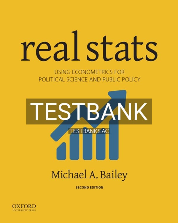 Test Bank for Real Stats Using Econometrics for Political Science and Public Policy 2nd US Edition by Bailey cover