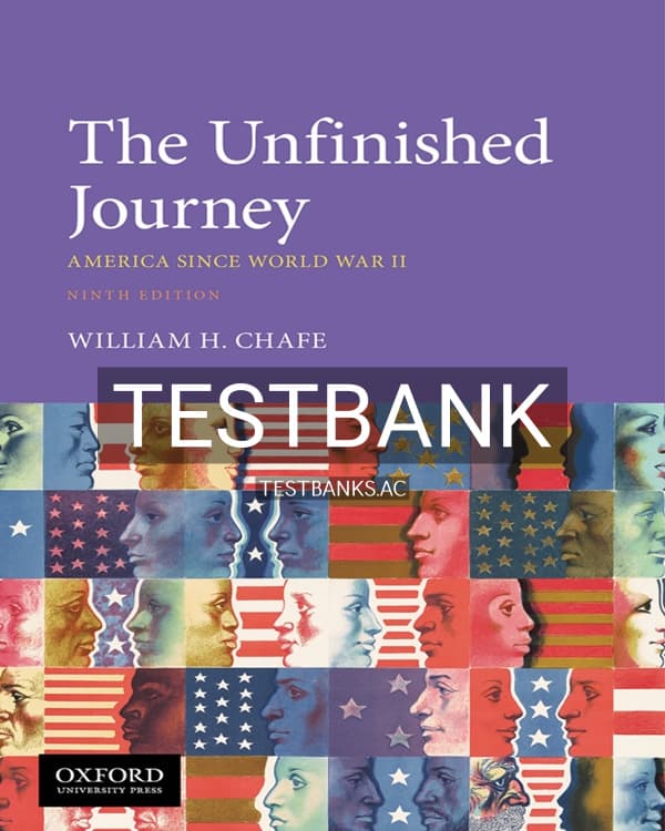 Cover for Test Bank for The Unfinished Journey 9th US Edition by Chafe