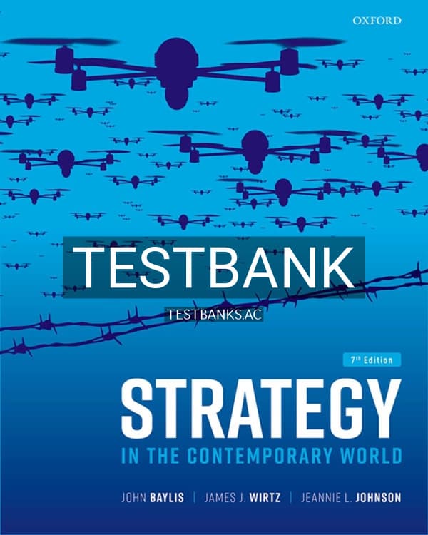 Cover for Test Bank for Strategy in the Contemporary World 7th US Edition by Baylis