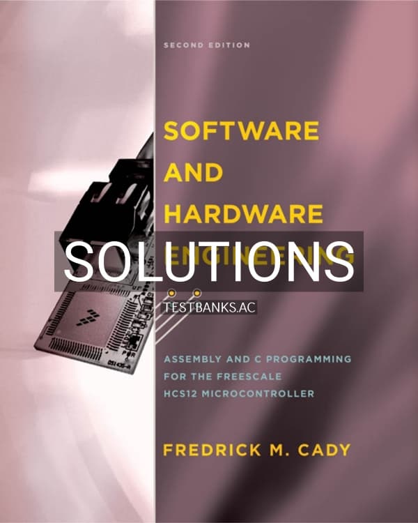 Cover for Solutions Manual for Software and Hardware Engineering 2nd US Edition by Cady