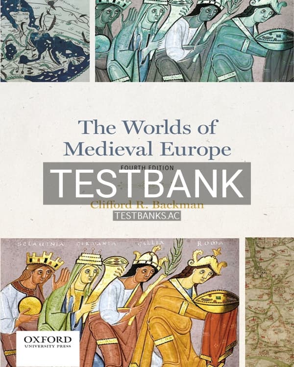 Cover for Test Bank for The Worlds of Medieval Europe 4th US Edition by Backman