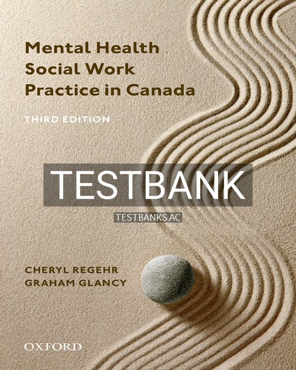 Test Bank for Mental Health Social Work Practice in Canada 3rd CA Edition by Regehr cover