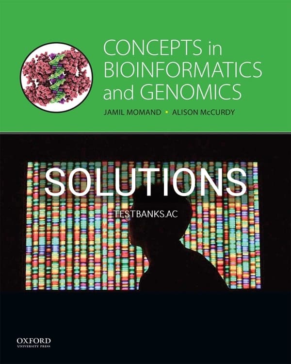 Cover for Solutions Manual for Concepts in Bioinformatics and Genomics 1st US Edition by Momand