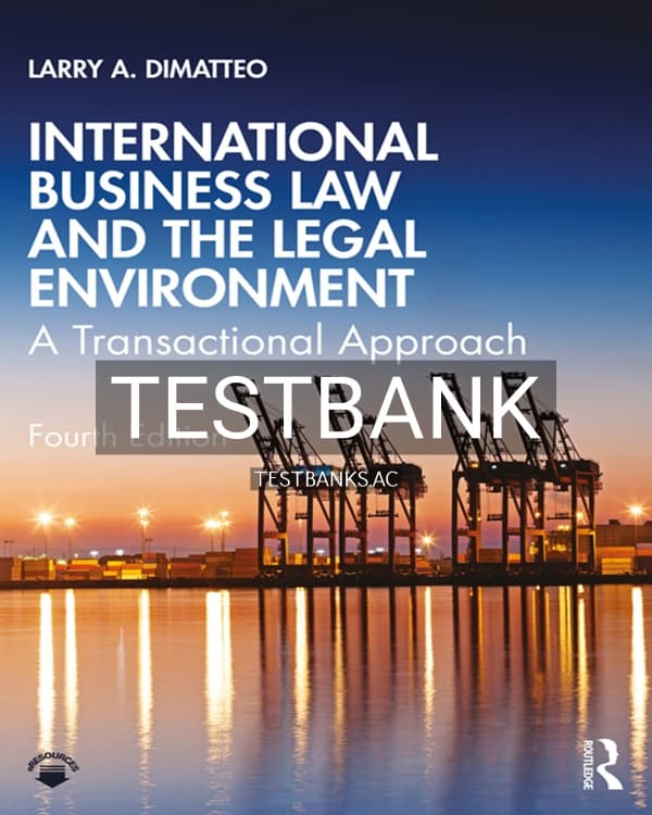 Test Bank for International Business Law and the Legal Environment 4th US Edition by DiMatteo cover