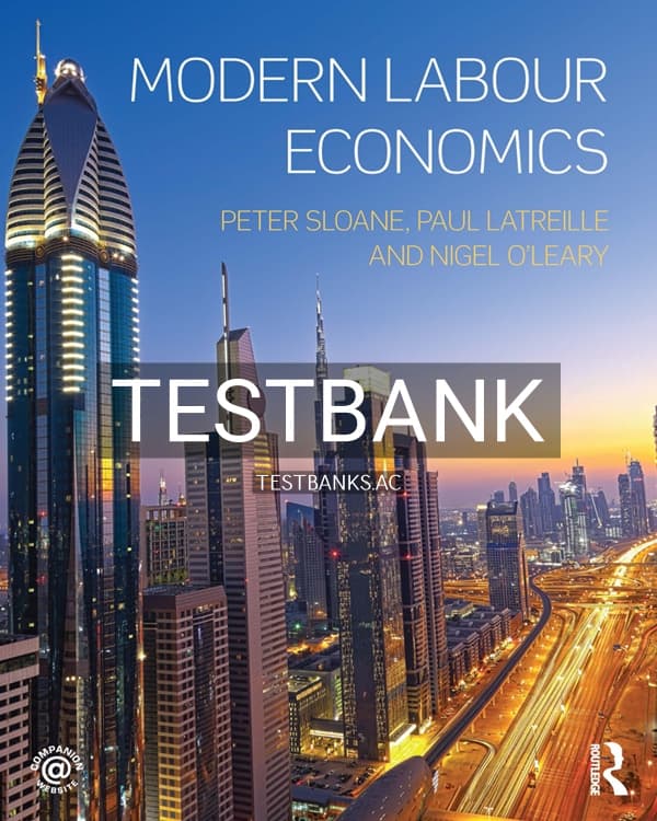 Test Bank for Modern Labour Economics 1st US Edition by Sloane cover