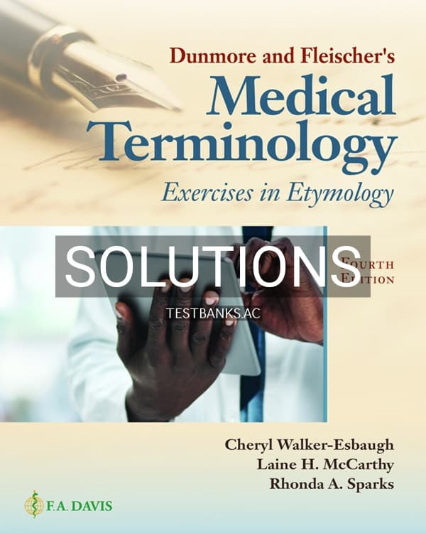Cover for Solutions Manual for Dunmore and Fleishers Medical Terminology 4th US Edition by Walker-Esbaugh