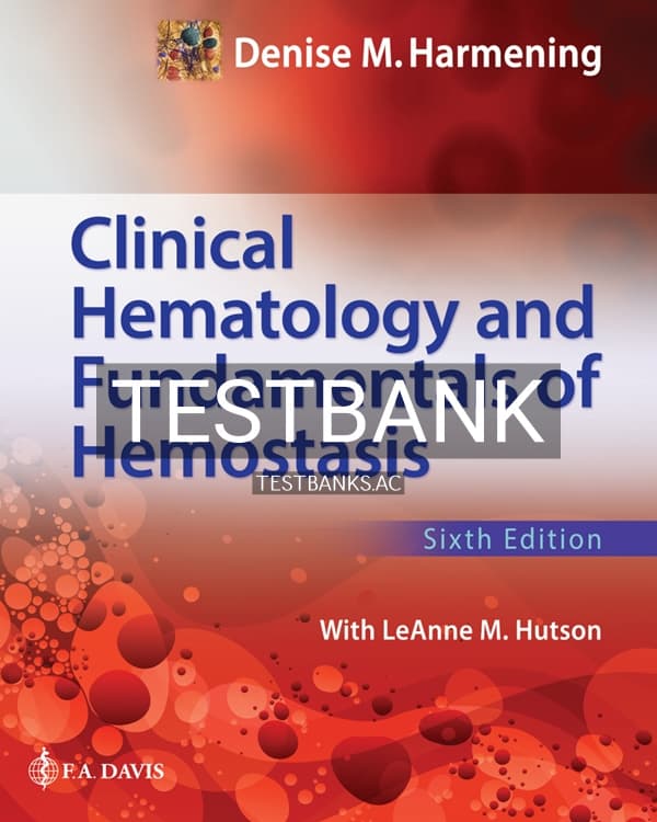 Test Bank for Clinical Hematology and Fundamentals of Hemostasis 1st US Edition by Harmening cover
