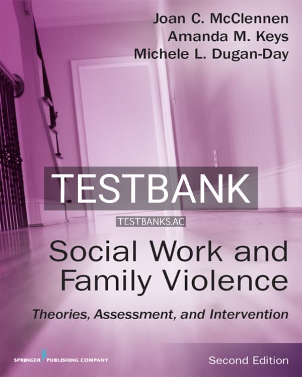 Test Bank for Social Work and Family Violence 2nd US Edition by McClennen cover