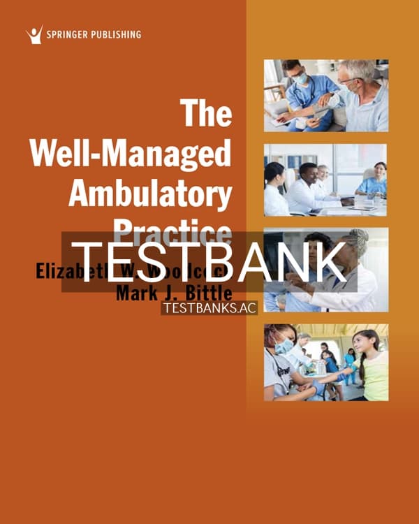 Cover for Test Bank for The Well-Managed Ambulatory Practice 1st US Edition by Woodcock
