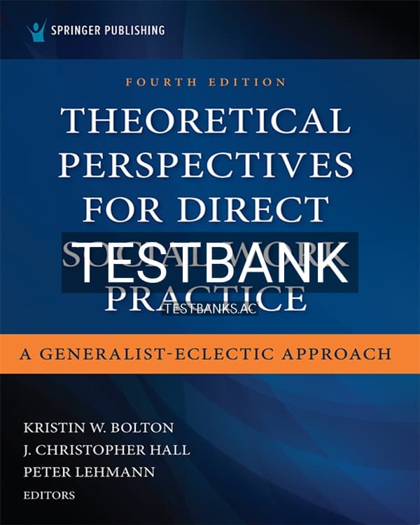 Cover for Test Bank for Theoretical Perspectives for Direct Social Work Practice 4th US Edition by Bolton