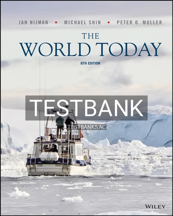 Cover for Test Bank for The World Today Concepts and Regions in Geography 8th US Edition by Nijman