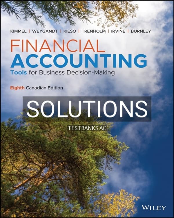 Cover for Solutions Manual for Financial Accounting Tools for Business Decision Making 8th CA Edition by Kimmel