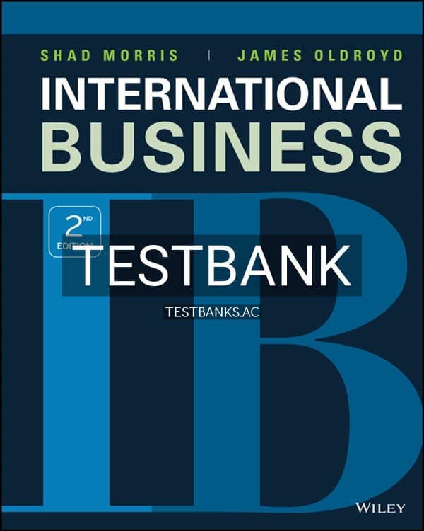 Test Bank for International Business 2nd US Edition by Morris cover