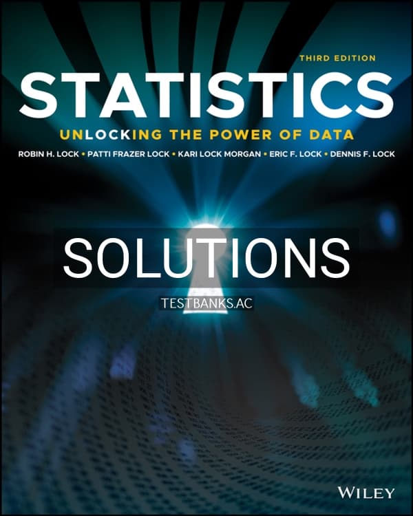 Cover for Solutions Manual for Statistics Unlocking the Power of Data 3rd US Edition by Lock
