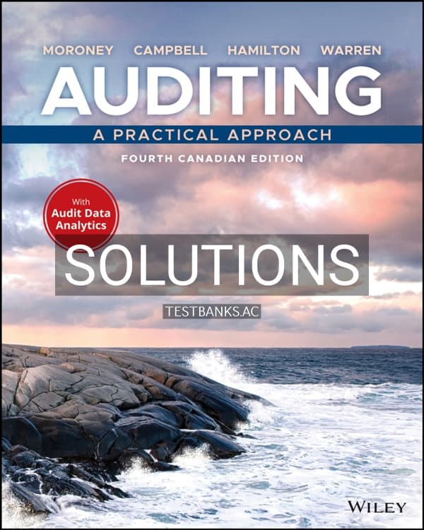 Cover for Solutions Manual for Auditing: A Practical Approach, Canadian Edition 4th Edition 4th CA Edition by Moroney