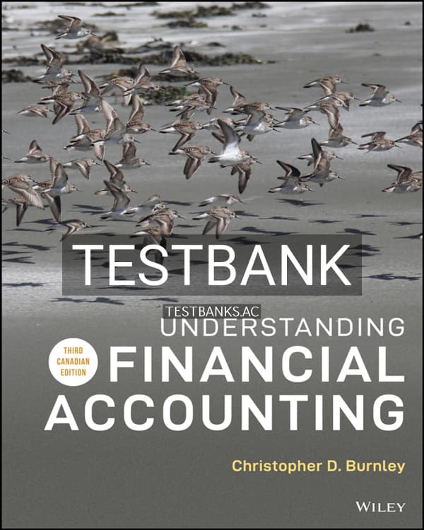 Test Bank for Understanding Financial Accounting 3rd CA Edition by Burnley cover