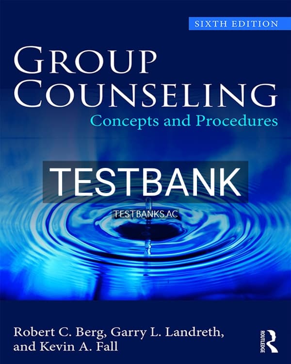 Test Bank for Group Counseling 6th US Edition by Berg cover