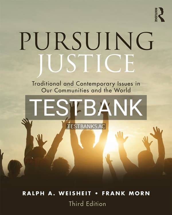 Test Bank for Pursuing Justice 3rd US Edition by Weisheit cover