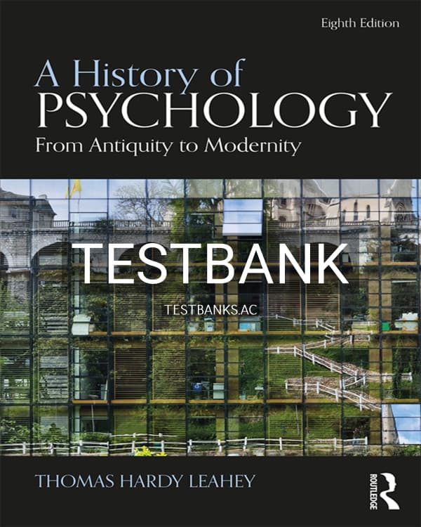 Test Bank for A History of Psychology 8th US Edition by Leahey cover