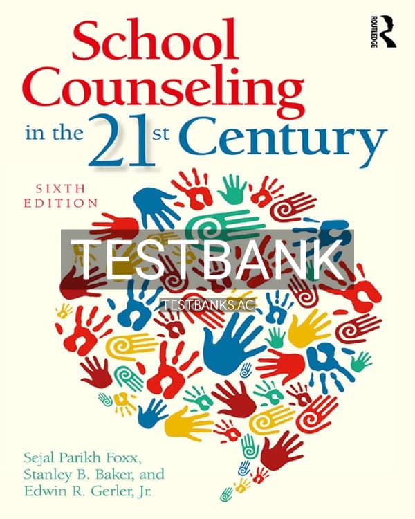 Test Bank for School Counseling in the 21st Century 6th US Edition by Foxx cover