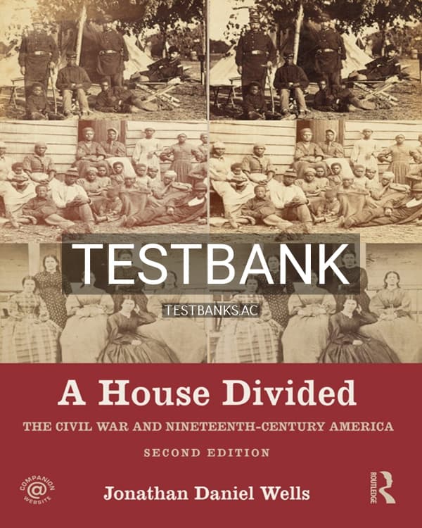 Test Bank for A House Divided 2nd US Edition by Wells cover