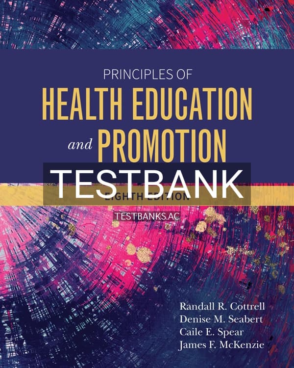 Test Bank for Principles of Health Education and Promotion 8th US Edition by Cottrell cover