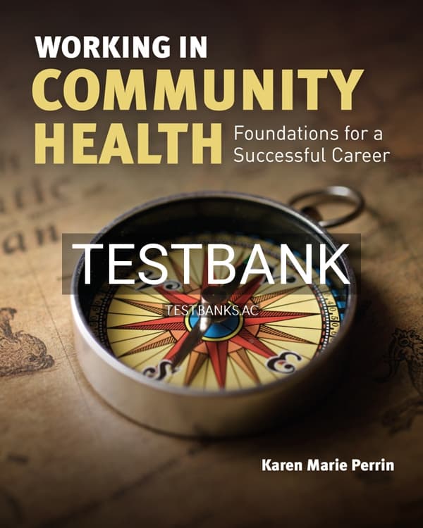 Cover for Test Bank for Working in Community Health 1st US Edition by Perrin