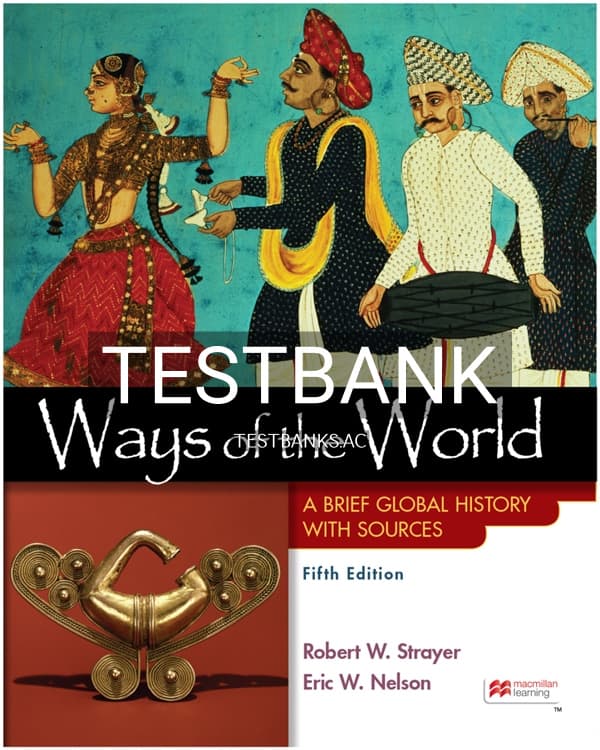 Cover for Test Bank for Ways of the World with Sources Combined Volume 5th US Edition by Strayer