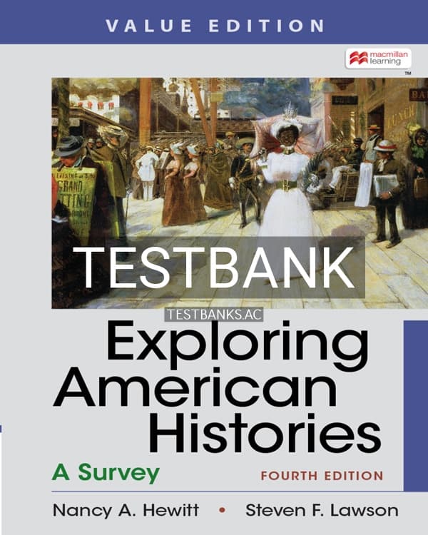 Test Bank for Exploring American Histories Value Edition Combined Volume 4th US Edition by Hewitt cover