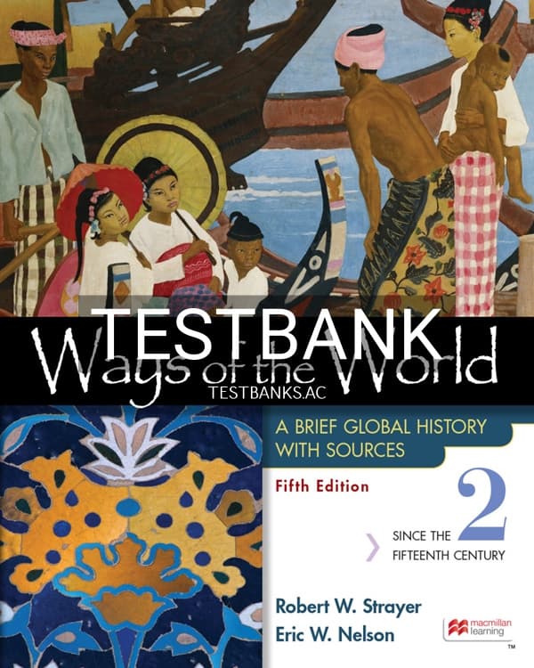 Cover for Test Bank for Ways of the World with Sources Volume 2 5th US Edition by Strayer
